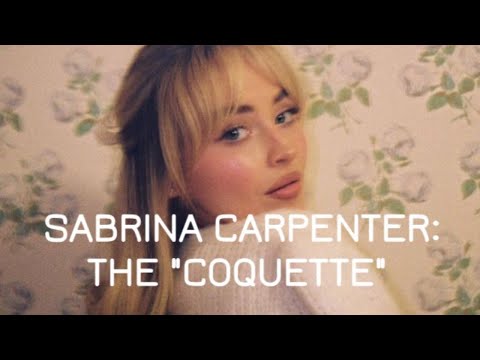 sabrina carpenter: the coquette feminine seduction archetype & how to become a coquette!