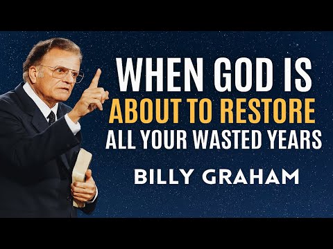“God Will Restore What You Lost… In Ways You Can’t Even Imagine – Billy Graham”