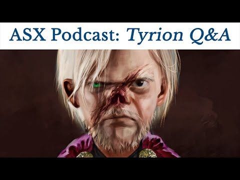 ASX Podcast: Tyrion Q&A