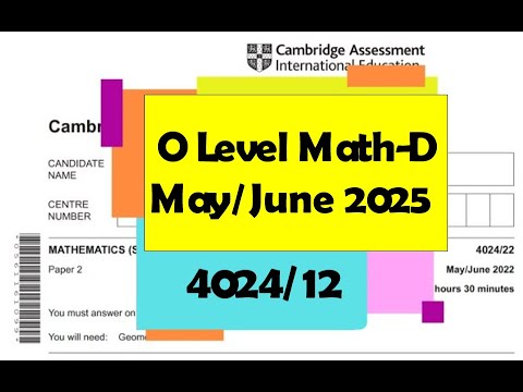O Level Math - D Paper 1 4024/12 May/June 2025