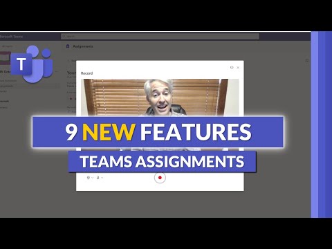 9 NEW features in Microsoft Teams Assignments | Video, Whiteboard, Apps & more