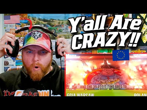 NFL Fan Reacts to World's Best Football Fans/Ultras: EUROPE