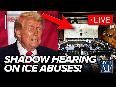 LIVE: Dems Hold MAJOR SHADOW HEARING on Trump’s ICE ATTACKS