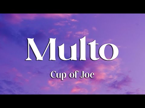 Cup of Joe - Multo (Lyrics)