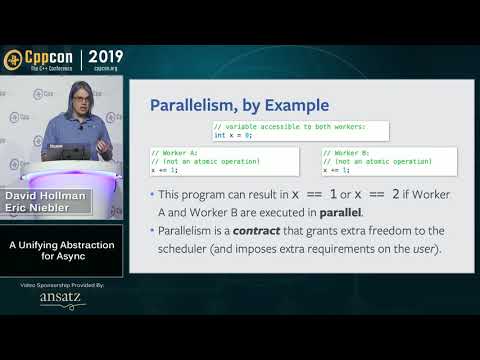 CppCon 2019: Eric Niebler, Daisy Hollman “A Unifying Abstraction for Async in C++”