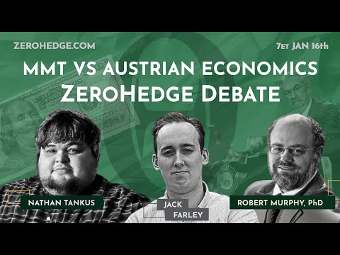 The Austrian Economics vs Modern Monetary Theory Showdown | Robert Murphy and Nathan Tankus