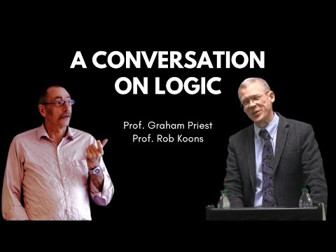 A Conversation on Logic - Graham Priest & Rob Koons