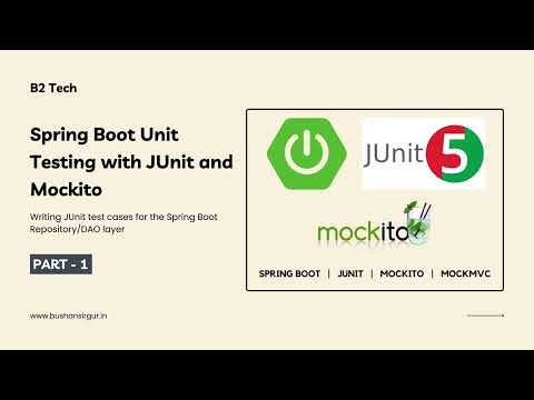 Spring Boot Unit Testing with JUnit, Mockito and MockMvc - Part 1