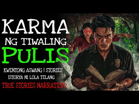 KARMA NG TIWALING PULIS | Kulam True Story