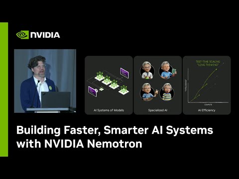Building Faster and Smarter AI Systems with Nemotron