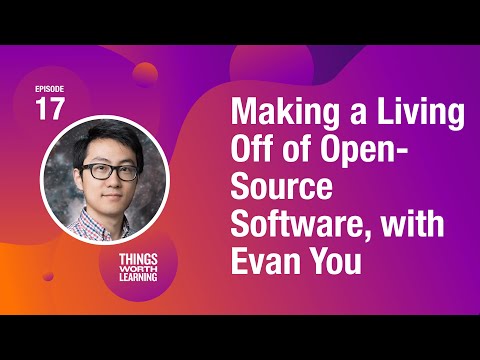 Making a Living Off of Open-Source Software, with Evan You