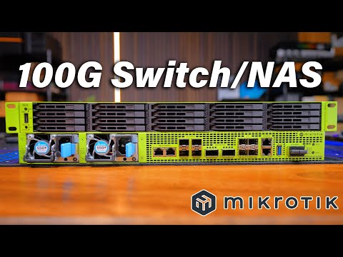 Mikrotik’s 100G Switch…and NAS