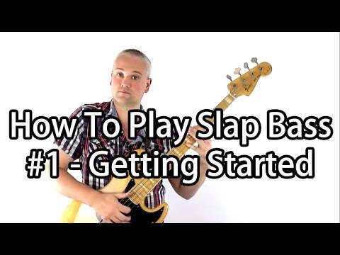 How To Play Slap Bass #1 - Getting Started