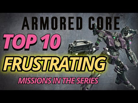 Top 10 Frustrating Missions in the Armored Core Series