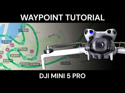 DJI Mini 5 Pro Waypoint Tutorial - How To Create A Waypoint Mission