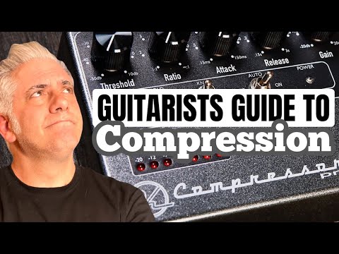 A Guitarists Guide to Compression