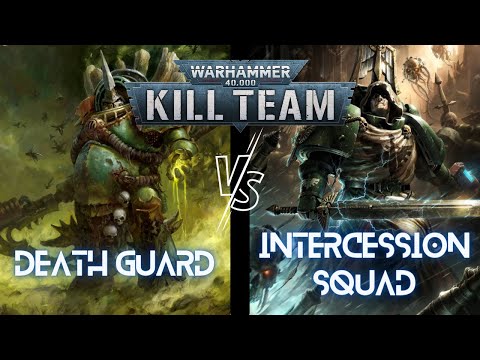 Death Guard vs Intercession Squad | Kill Team | Warhammer 40k | S1E14