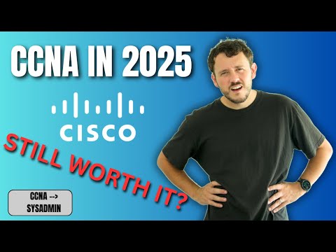 Is the CCNA Still Worth It in 2025? (From a Sysadmin Who Passed + Works in IT)