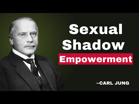 Sexual Shadow Empowerment | CARL JUNG |