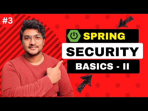 Master Spring Security Basics - II | Step by Step tutorial for beginners | Episode - 3