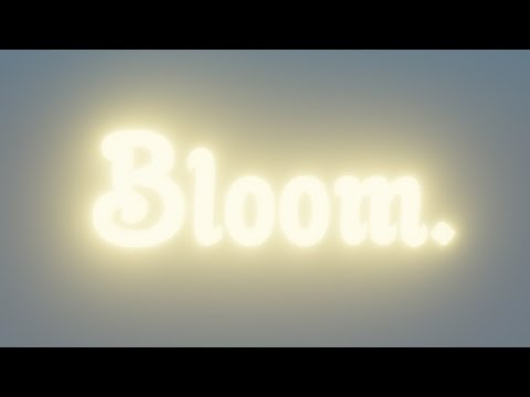 Bloom.