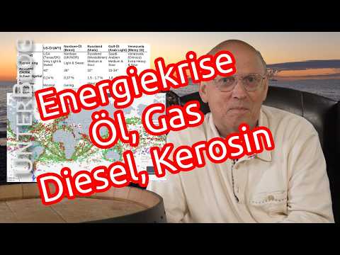 Energiekrise - Erdöl, Gas, LNG, Diesel, Kerosin - Sanktionen - Krieg IRAN und Ukraine - Inflation