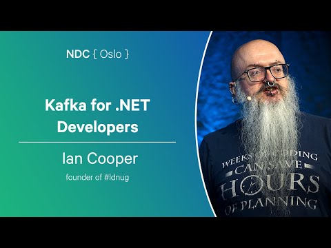 Kafka for .NET Developers - Ian Cooper - NDC Oslo 2024