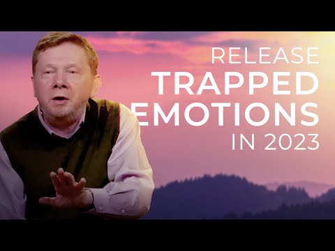 Why You Should Let Your Emotions Flow in 2023 | Eckhart Tolle on Trapped Emotions