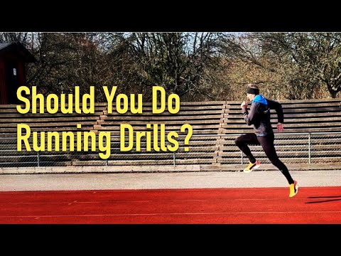 Are Running drills worth the time and what are they good for?