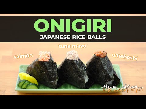 How to Make ONIGIRI (Japanese Rice Balls) - 3 Easy Recipes with The Sushi Man