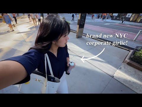 first few days of work as a 23yo corporate girlie in NYC