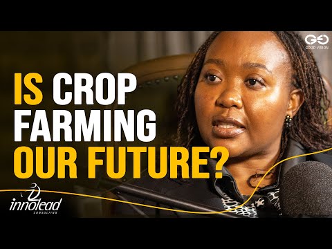 How Crop Farming Can Transform Our Economy | The Beautiful Project: Botswana’s Farming Story