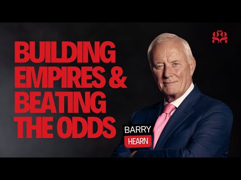 Barry Hearn on Building Empires and Beating the Odds