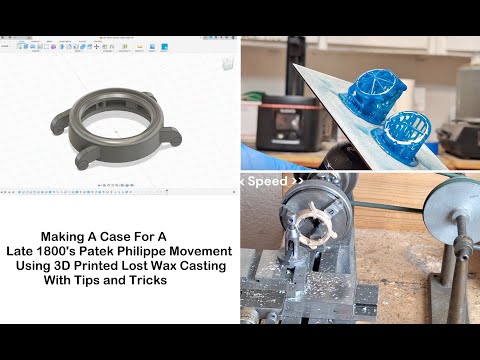 Making a bronze wrist watch case for a Patek Philippe movement using a 3D printed lost wax model.