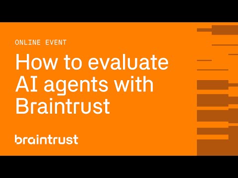 How to evaluate AI agents with Braintrust