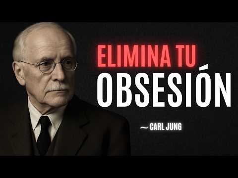 7 pasos para dejar de obsesionarte por quien no vibra contigo – Carl Jung