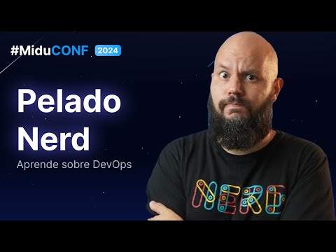 Introducción a DevOps con Pelado Nerd | #MIDUCONF2024