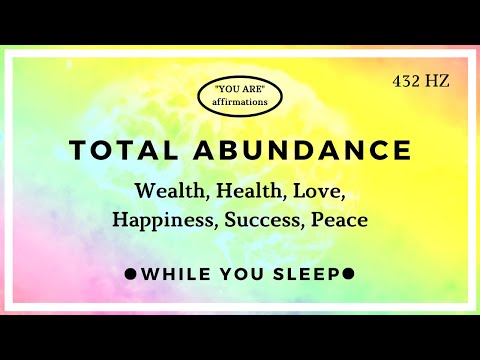 You Are Affirmations - Abundance Affirmations (While You Sleep)