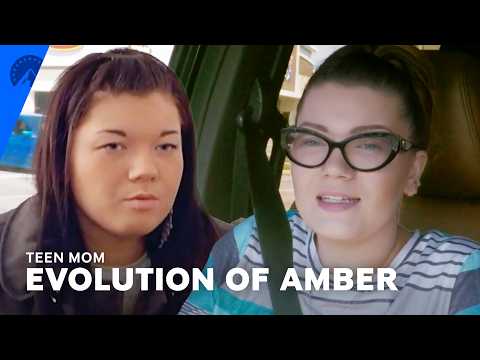Teen Mom | The Evolution of Amber | Paramount+