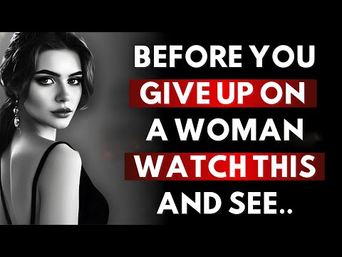 Stoicism: Before You Give Up on Her, Watch This - Powerful Life Lessons on Love & Relationships