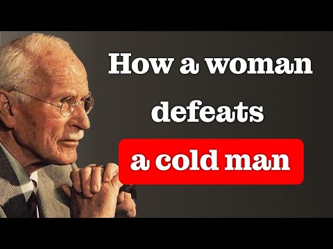 How a Valuable Woman Handles a Cold Man | Carl Jung