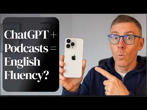 ChatGPT + Podcasts = English Fluency? Try These 12 Prompts!