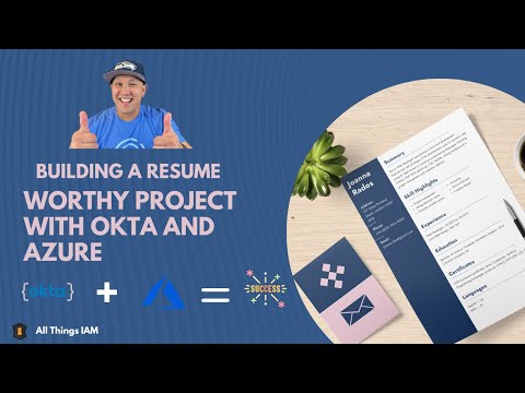 Unlocking Career Opportunities: Building a Resume-Worthy Project with Okta and Azure