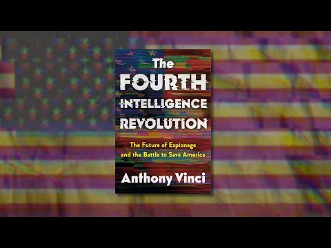 The Fourth Intelligence Revolution: The Future of Espionage and the Battle to Save America