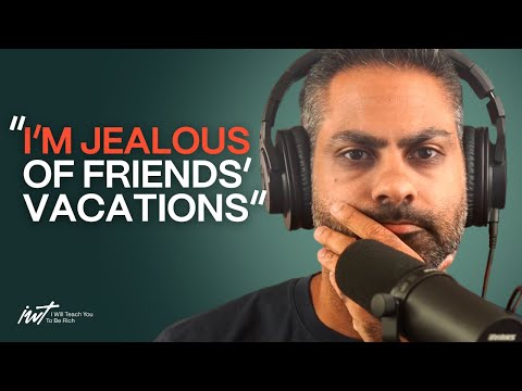 “I’m jealous when I see friends’ vacations on Instagram”