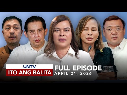 UNTV: Ito Ang Balita | April 21, 2026