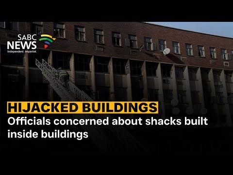 Hijacked Buildings | Officials concerned about shacks built inside buildings