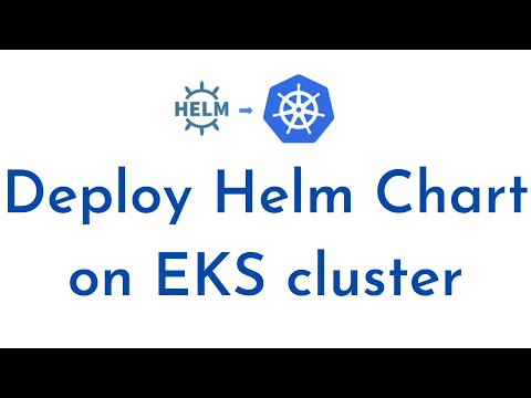 Deploy Helm Chart on EKS cluster | Deploy Application on EKS using HELM - Practical Tutorial | Helm