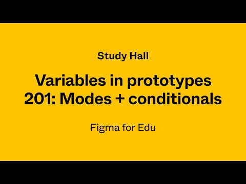 Study Hall: Using variables in prototypes with modes and conditionals