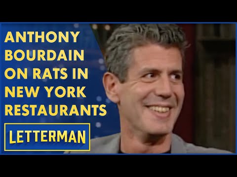 Anthony Bourdain Reveals The Truth About Rats In Restaurants | Letterman